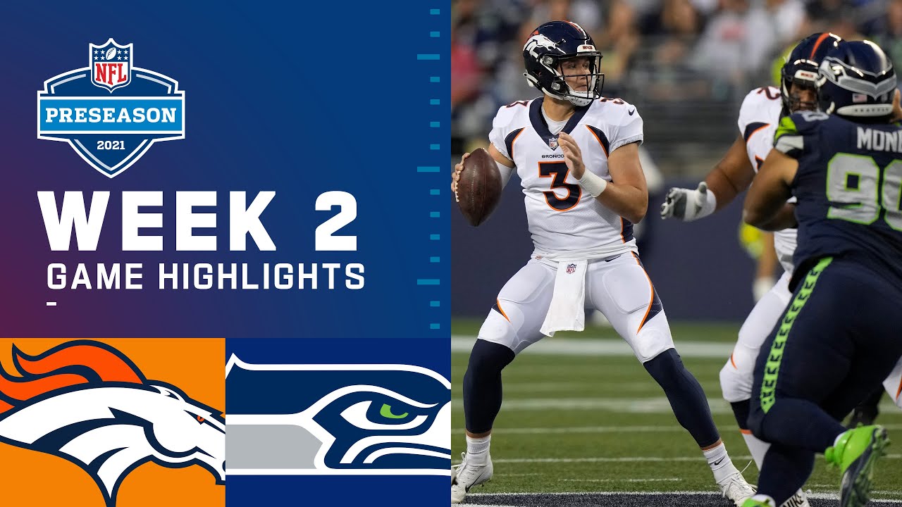 image 0 Denver Broncos Vs. Seattle Seahawks : Preseason Week 2 2021 Game Highlights