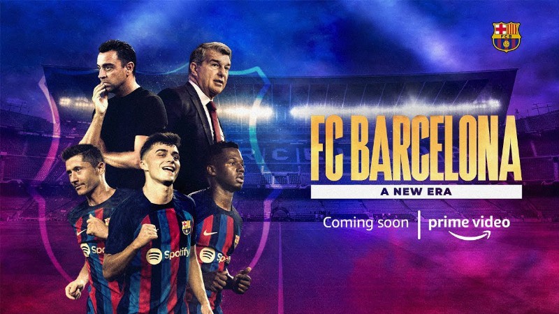 Fc Barcelona : A New Era : Official Trailer : Coming Soon On Prime Video
