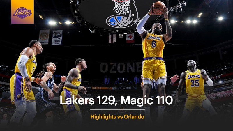 Lakers 129 Magic 110 - Lebron & Russ Lead 6 Lakers In Double Figures