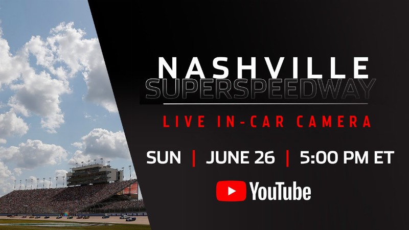 Live: Nashville Superspeedway In-car Camera Presented By Verizon