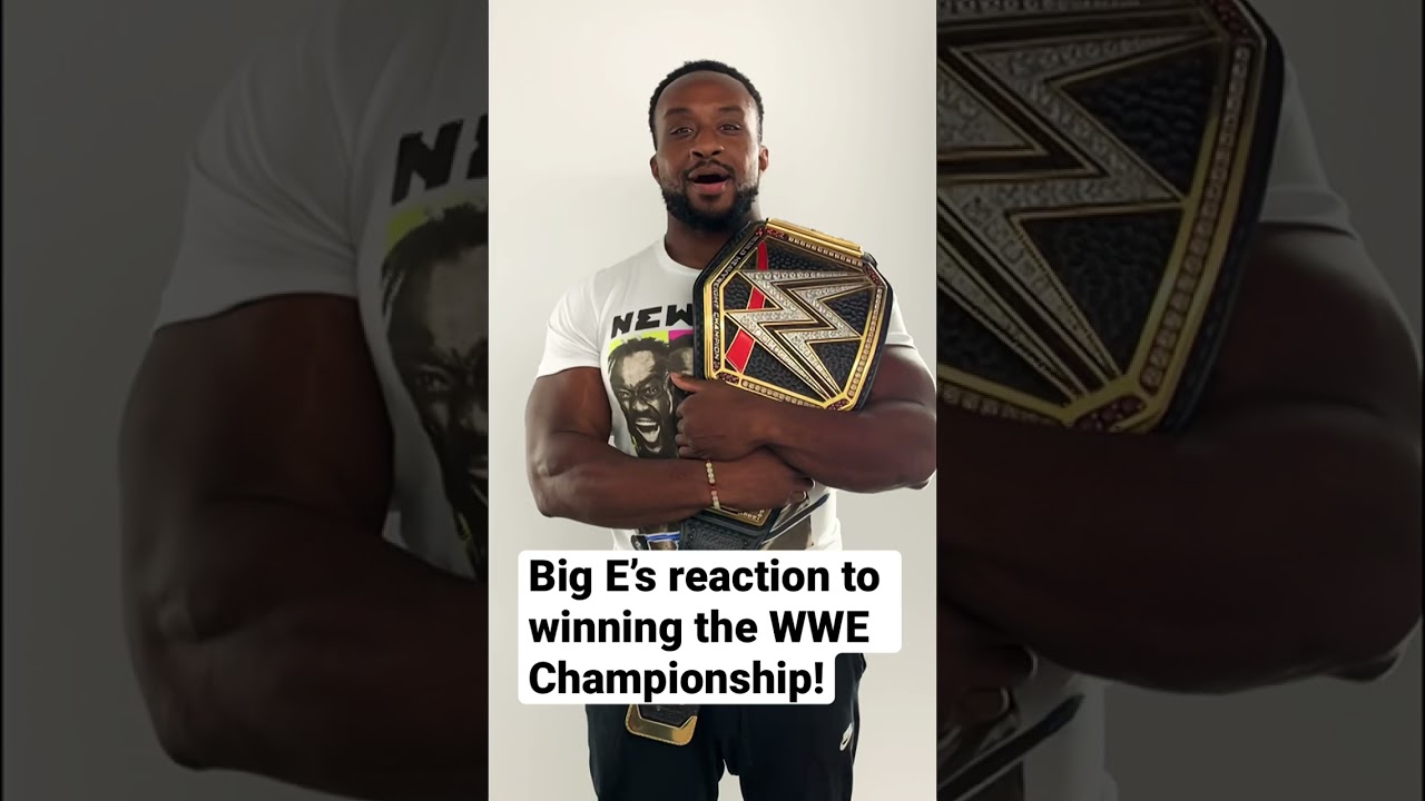 image 0 The First Thing Big E Thought Of When He Won The Wwe Championship! #short